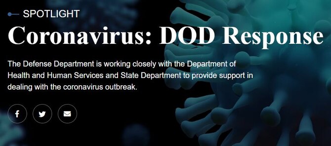 The Defense Department is working closely with the Department of Health and Human Services and State Department to provide support in dealing with the coronavirus outbreak.