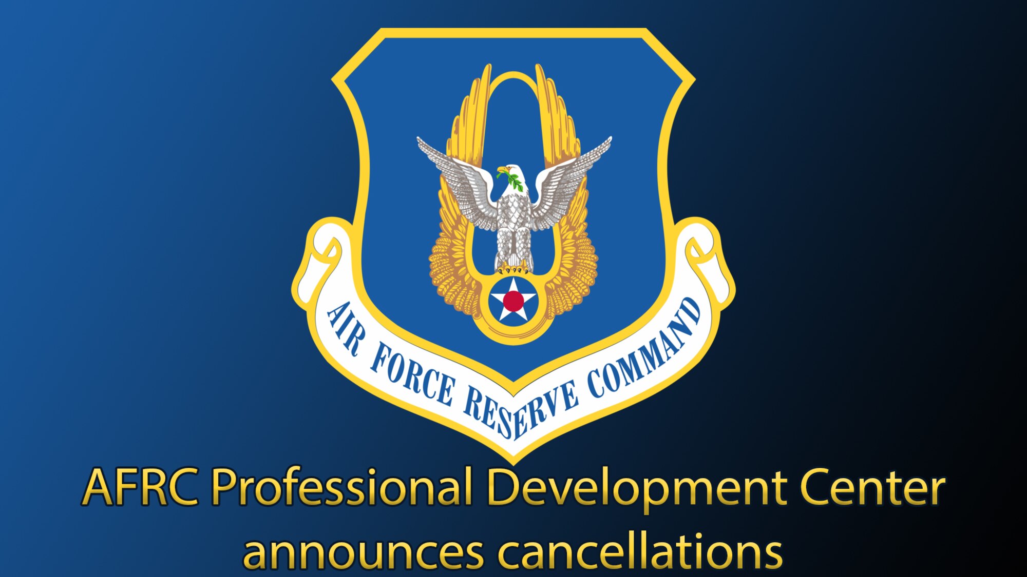 Graphic with AFRC shield and text which reads AFRC Professional Development Center announces cancellations