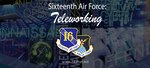 Sixteenth Air Force Telework Photo