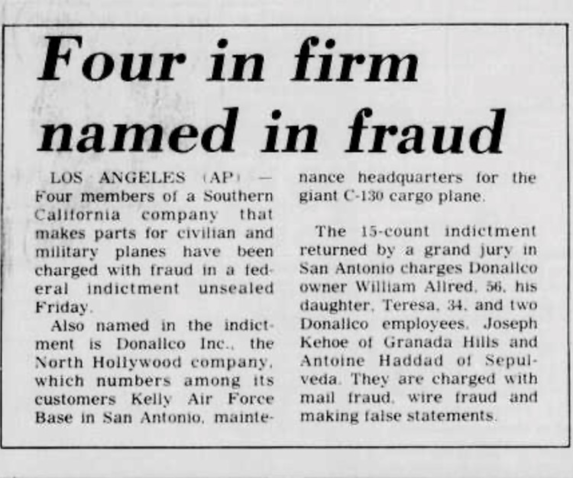 By 1987, Office of Special Investigations' Operation EAGLE FLIGHT actions led to multiple company indictments to include Donallco Inc., employees being indicted on mail fraud, wire fraud and making false statements. Pictured is a Jan. 31, 1987 newspaper article regarding the fraud scheme. (Port Arthur News Newspaper)