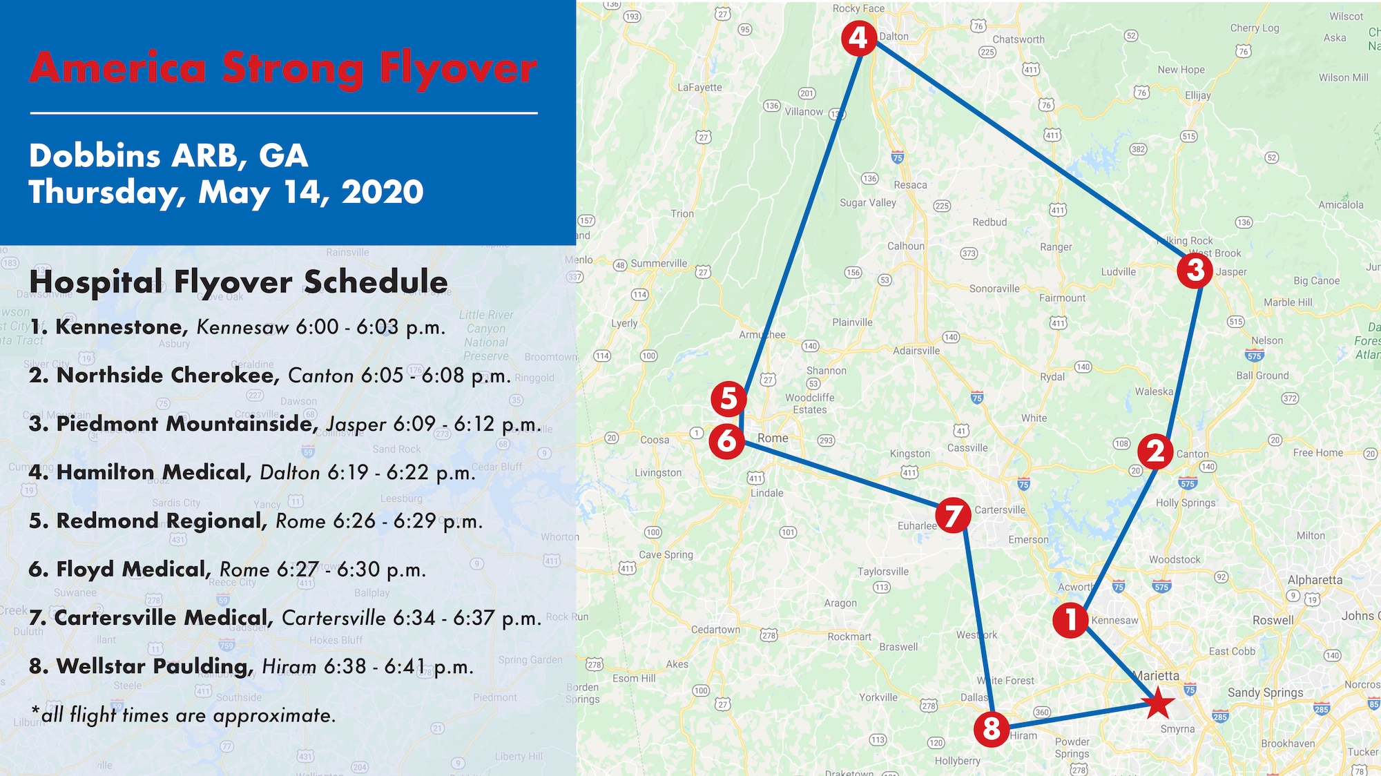 A map showing the approximate locations for the flyover honoring Georgia health care workers, first responders and essential workers for their efforts during the ongoing coronavirus pandemic. The C-130 flyover will begin in Marietta, before going to Kennesaw, Canton, Jasper, Dalton, Rome, Cartersville, Hiram. (U.S. Air Force graphic/Andrew Park)