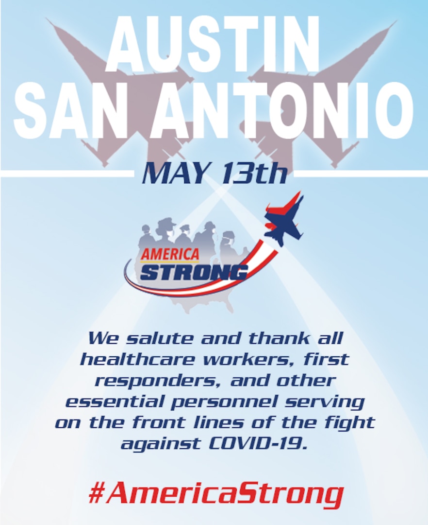 The U.S. Air Force Air Demonstration Squadron, the
Thunderbirds, will honor frontline COVID-19 responders and essential workers with formation flights over San Antonio and Austin May 13.