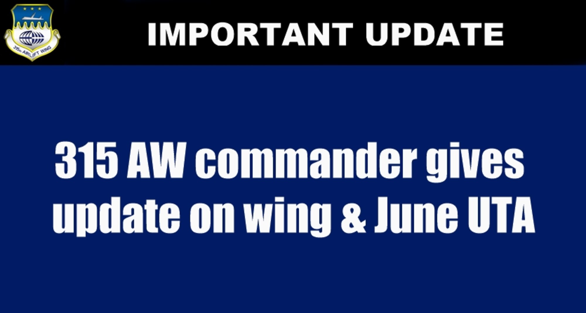 315 AW commander gives update on wing & June UTA