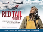 “The Red Tailed Angels” documentary series, which showcases the hardships, struggles and ultimately the successes of the Tuskegee Airmen, is now live on the Air Force Blue Tube channel. (U.S. Air Force graphic)