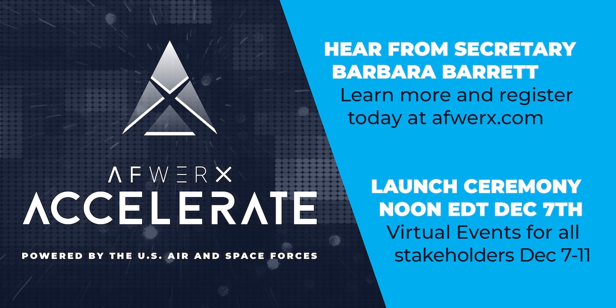 AFWERX is announcing the inaugural Accelerate event being held virtually Dec. 7 to 11. The event will highlight how AFWERX is institutionalizing air and space innovation across the Department of the Air Force. (U.S. Air Force courtesy graphic)