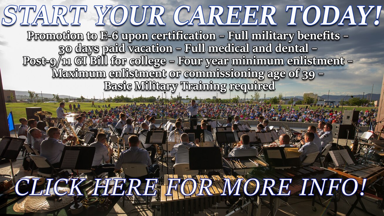 This is a general graphic listing the benefits of a military career with the Air Force Academy Band. The background is a photo of the band performing outdoors in blue summer dress uniforms in front of a large colorful crowd on a grassy field. The graphic reads: "Start your career today! Promotion to E-6 upon certification – Full military benefits – 30 days paid vacation – Full medical and dental – Post-9/11 GI Bill for college – Four year minimum enlistment – Maximum enlistment or commissioning age of 39 – Basic Military Training required." It also invites you to click on it for more info.