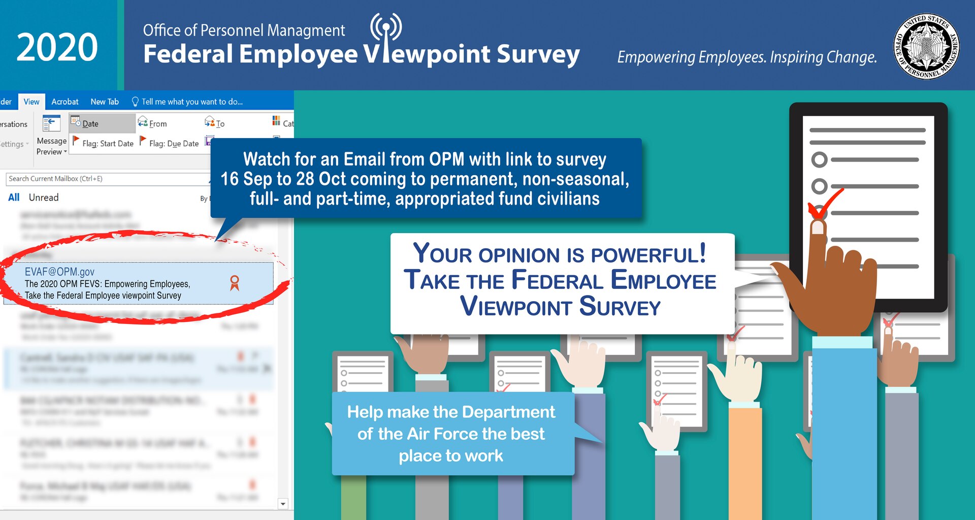 The Federal Employee Viewpoint Survey will be available for Air Force civilian employees until Oct. 28.