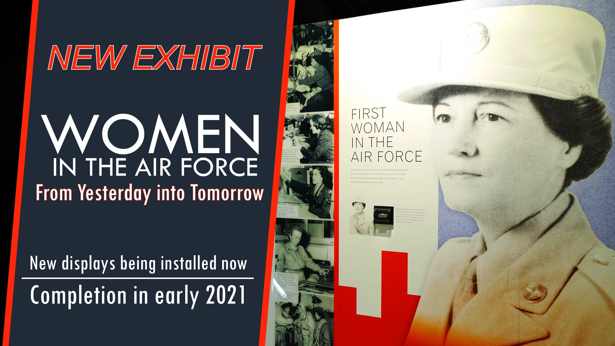 Illustration including a picture of the exhibit panel for the First Woman in the Air Force display. Includes the words: New Exhibit; Women in the Air Force; From Yesterday into Tomorrow; New displays being installed now; Completion in early 2021.