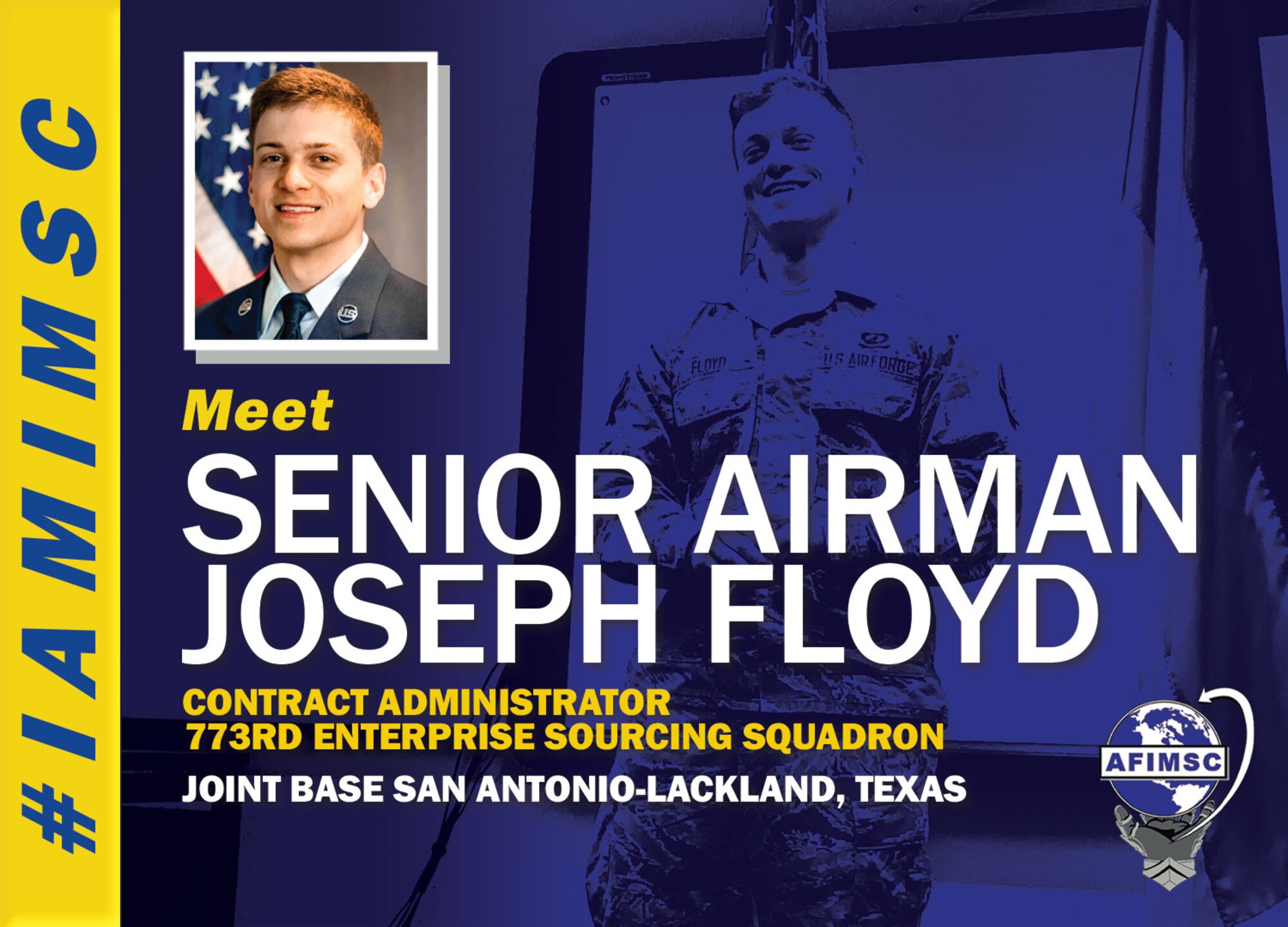 #IAMIMSC spotlight graphic for Senior Airman Joseph Floyd