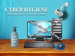Graphic of a computer monitor and keyboard with a chain link "x" over it plus a bottle of sanitizer with the words: Cyber hygiene - Protecting DLA's cyberspace assets.