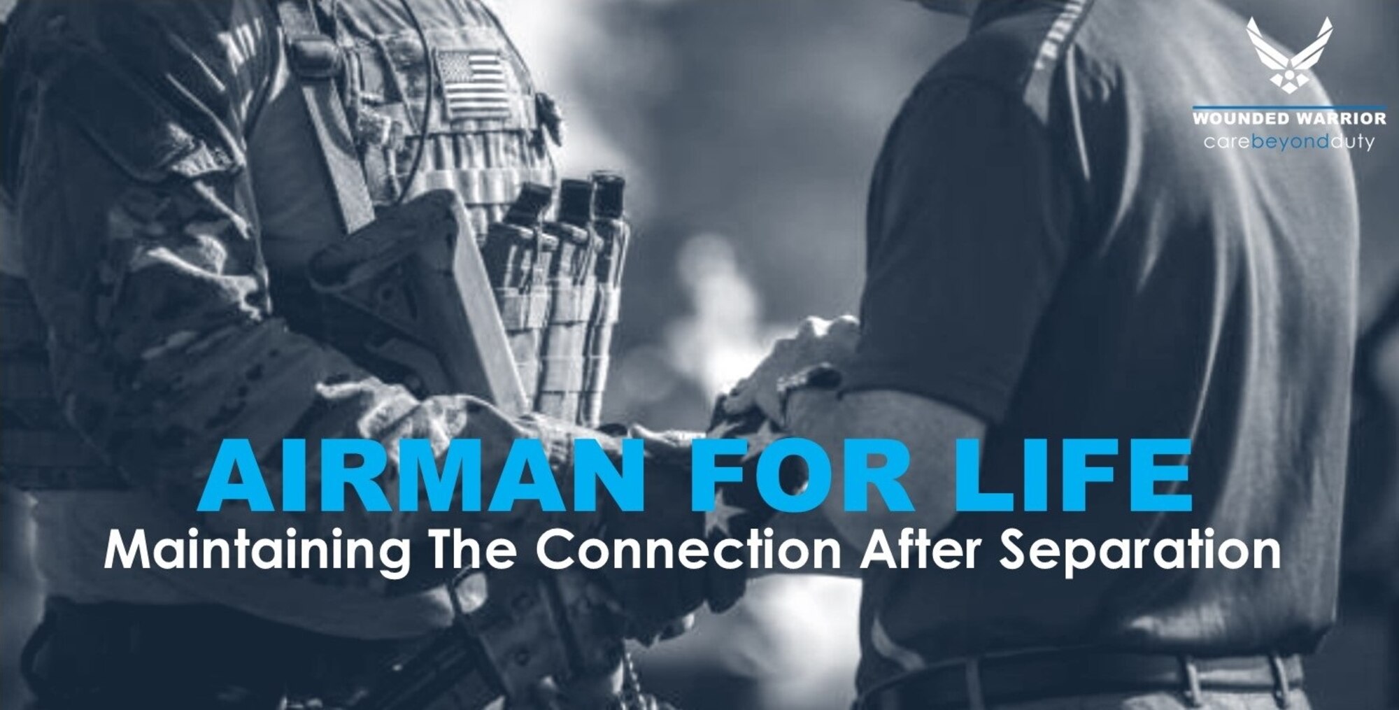 Every year, thousands of Airmen come at a crossroads in their military career as they face the realities of retirement, or separation, and anticipate the start of a new beginning. This phase of life is all too familiar for the 8,000 plus Air Force Wounded Warrior (AFW2) Program veterans, currently placed in a permanent discharge status, that have made their transition to civilian life. With AFW2 veterans no longer being actively case managed, Airman For Life (A4L) has bridged the gap and cultivated an environment of connectedness as AFW2’s one and only program for veterans.
