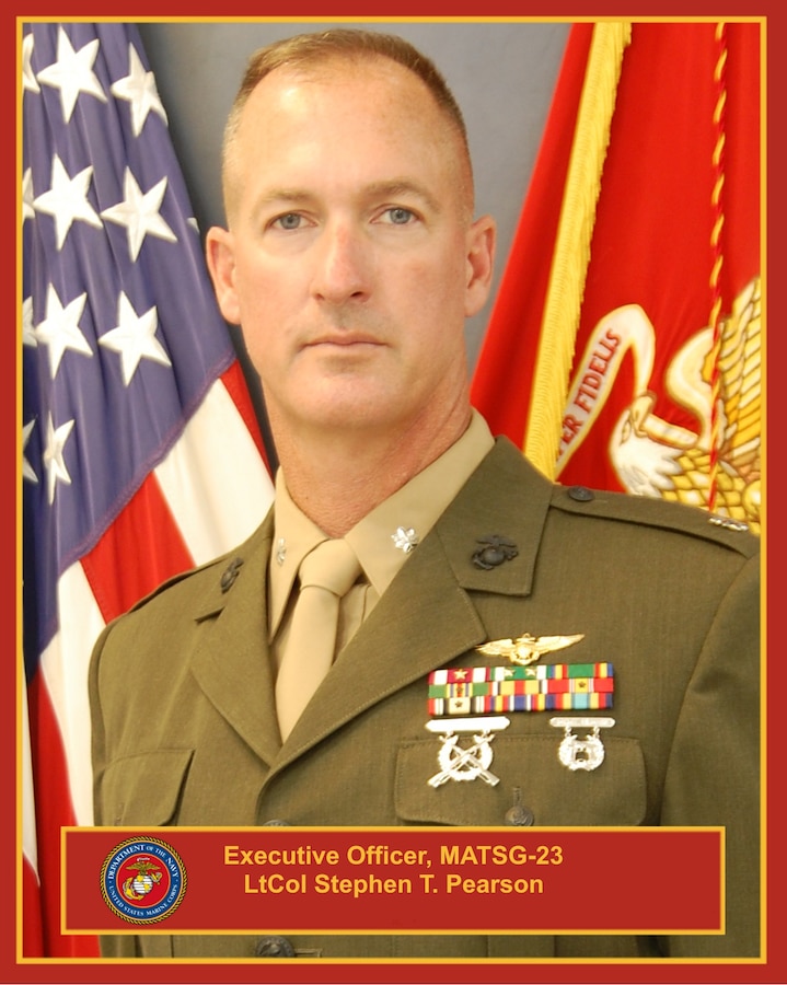 Lieutenant Colonel Stephen T. Pearson, Executive Officer, Marine Aviation Training Support Group 23, NAS Pensacola, Pensacola, FL
