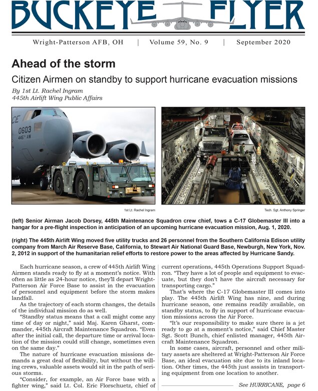 The September 2020 issue of the Buckeye Flyer is now available. The official publication of the 445th Airlift Wing includes eight pages of stories, photos and features pertaining to the 445th Airlift Wing, Air Force Reserve Command and the U.S. Air Force.