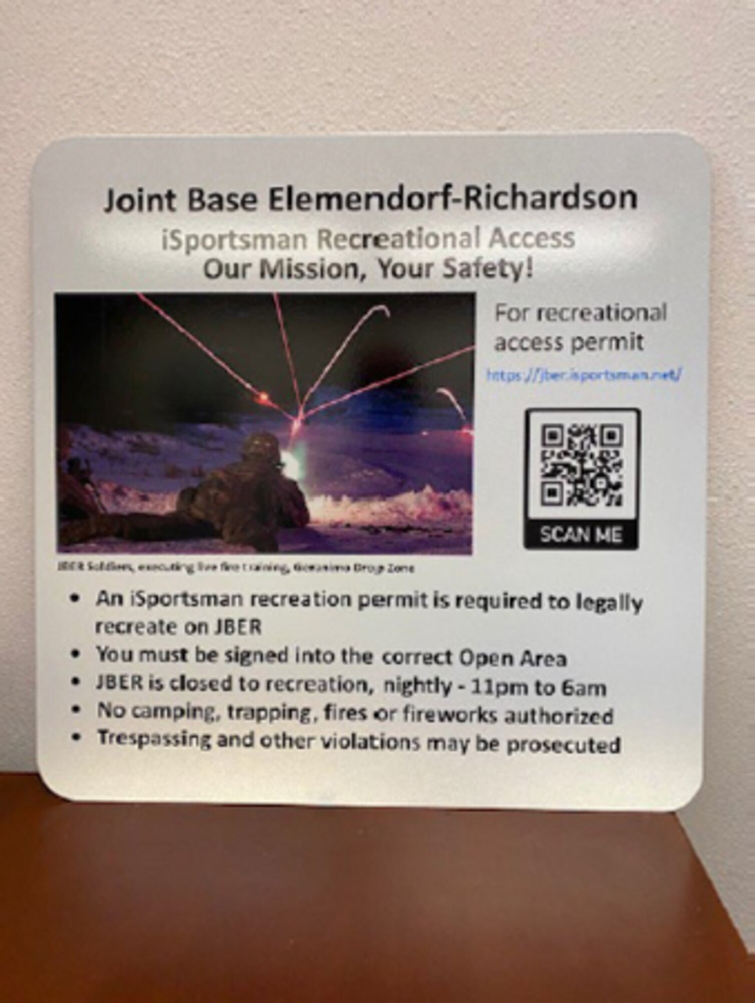This signage will be placed at each official entry control point around the Joint Base Elmendorf-Richardson training areas.