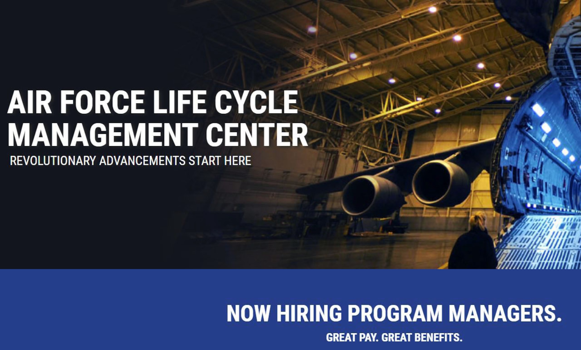 The Air Force Life Cycle Management Center is seeking to fill multiple program manager positions in both the Digital and Command, Control, Communications, Intelligence and Networks Directorates. Applicants must submit resumes by 11:59 p.m. EST on Sept. 9 at https://afciviliancareers.com/aflcmc/.
