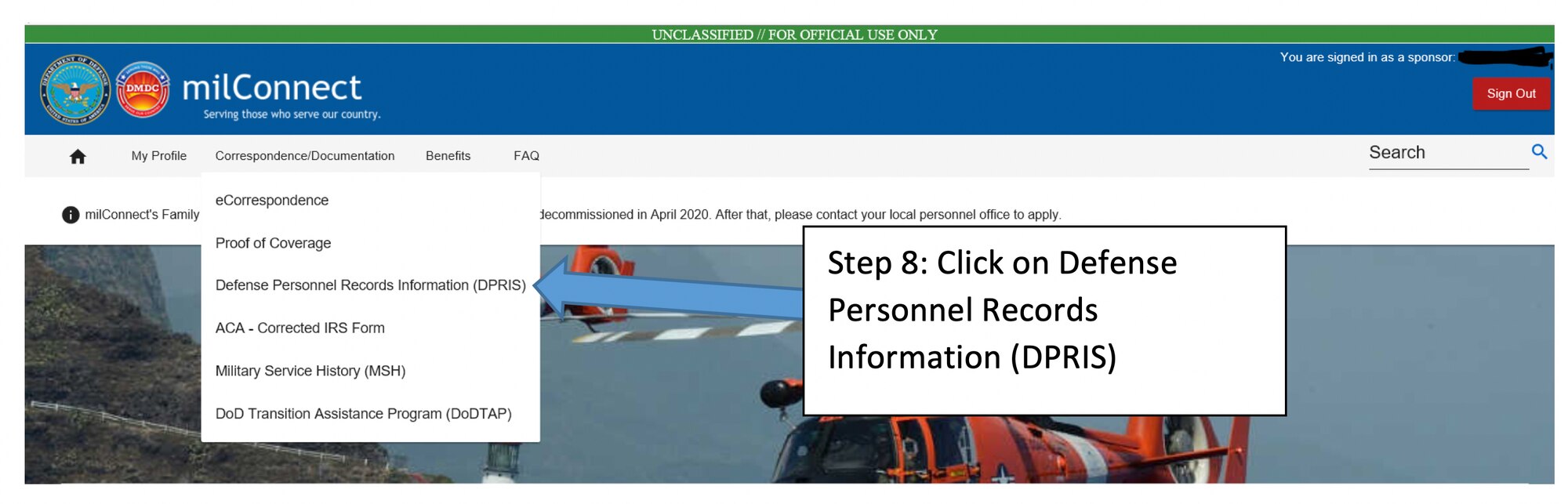 Service members who separated or retired after 2004 can now access their Defense Personnel Record Information (DPRIS) through milConnect.