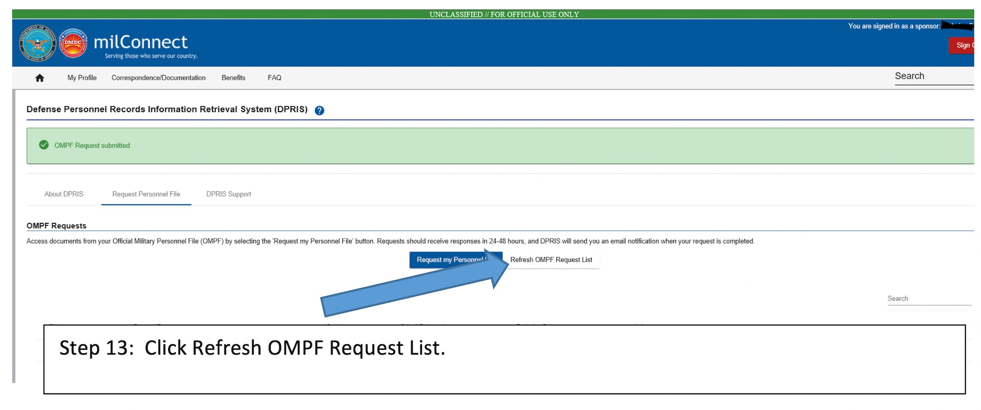 Service members who separated or retired after 2004 can now access their Defense Personnel Record Information (DPRIS) through milConnect.