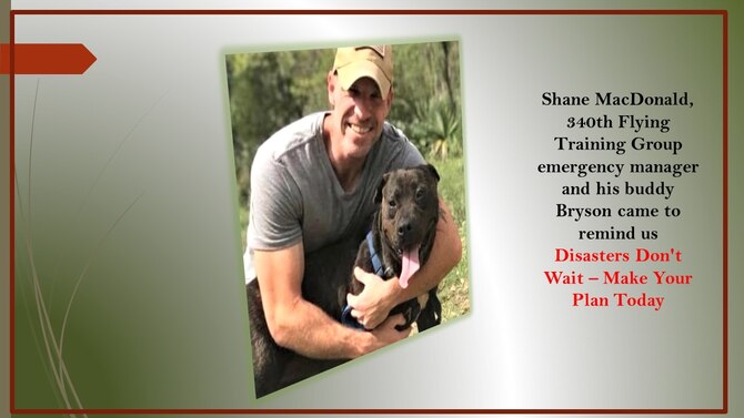 Shane MacDonald, 340th Flying Training Group emergency manager and his buddy Bryson, came to offer disaster preparedness tips. (U.S. Air Force photo graphic)