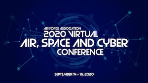 The Air Force Association 2020 Air, Space and Cyber Conference graphic. (U.S. Air Force graphic by Rosario "Charo" Gutierrez)