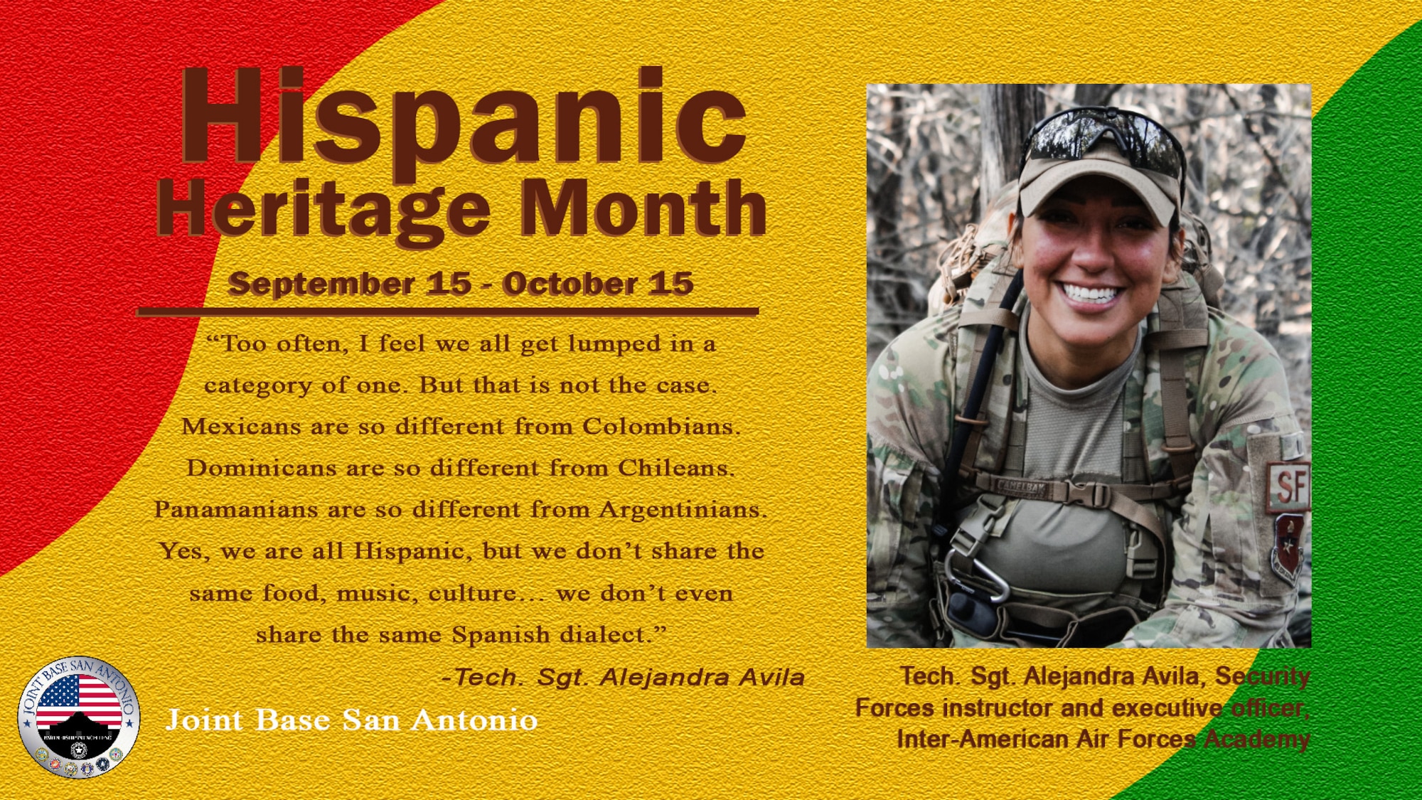 Tech. Sgt. Alejandra Avila will celebrate her ninth year in the Air Force Sept. 27, right in the middle of Hispanic Heritage Month.