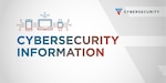 NSA Cybersecurity graphic containing title "Cybersecurity Information".  Indicates the associated article is an NSA Cybersecurity Information product.