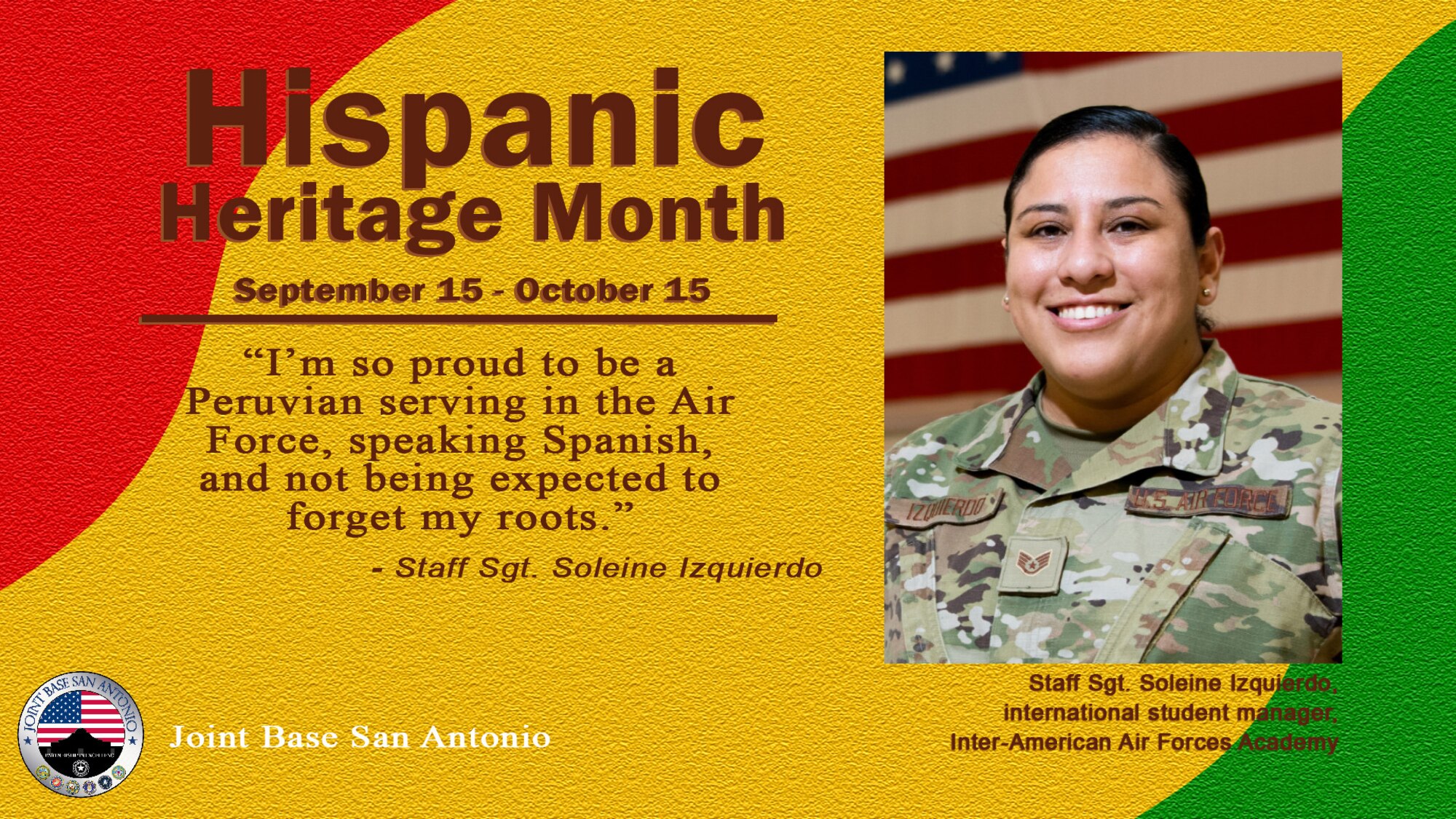 Staff Sgt. Soleine Izquierdo, international student manager at the Inter-American Air Forces Academy on Joint Base San Antonio-Lackland, knew joining the military would make her parents proud.