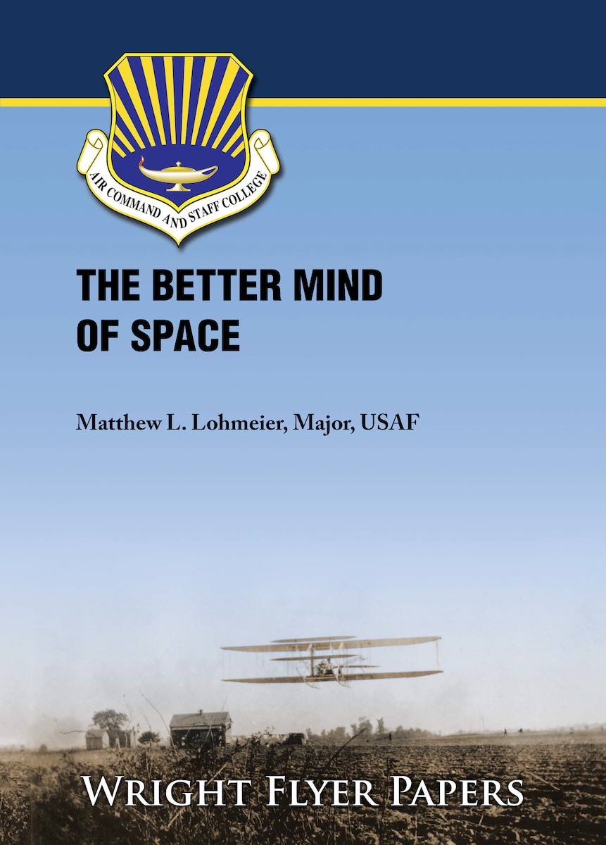 Paper Cover: The Better Mind of Space by Maj Matthew Lohmeier