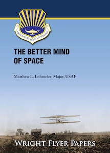 Paper Cover: The Better Mind of Space by Maj Matthew Lohmeier