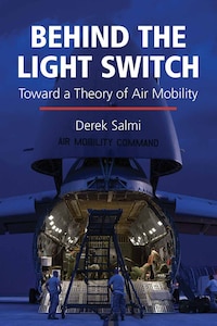 Cover of Book: Behind the Light Switch: Toward a Theory of Air Mobility by Derek Salmi