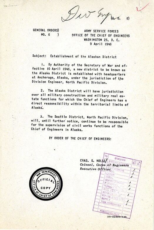 General Order No. 6 established the U.S. Army Corps of Engineers – Alaska District on April 9, 1946.