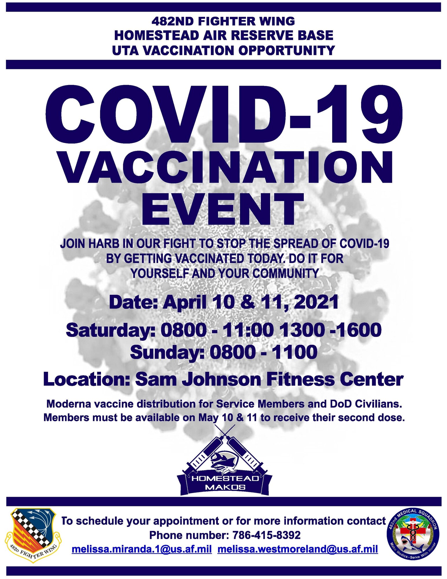 Join Homestead Air Reserve Base in our fight to stop the spread of COVID-19., April 10-11, 2021. Vaccinations for service members and DoD civilians assigned to HARB only.