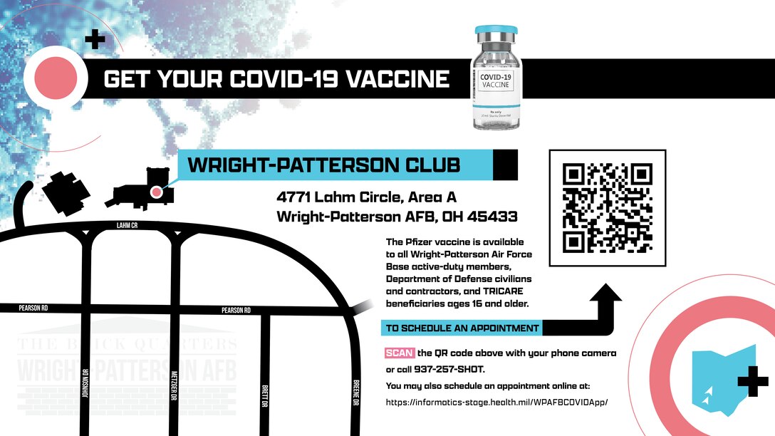 The Pfizer vaccine is available to all Wright-Patterson Air force Base active-duty members, Department of Defense civilians and contractors, and TRICARE beneficiaries ages 16 and older.