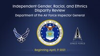 Beginning April 9, the Department of the Air Force will be seeking feedback through a survey for the second ongoing Inspector General Independent Disparity Review. (U.S. Air Force courtesy graphic)