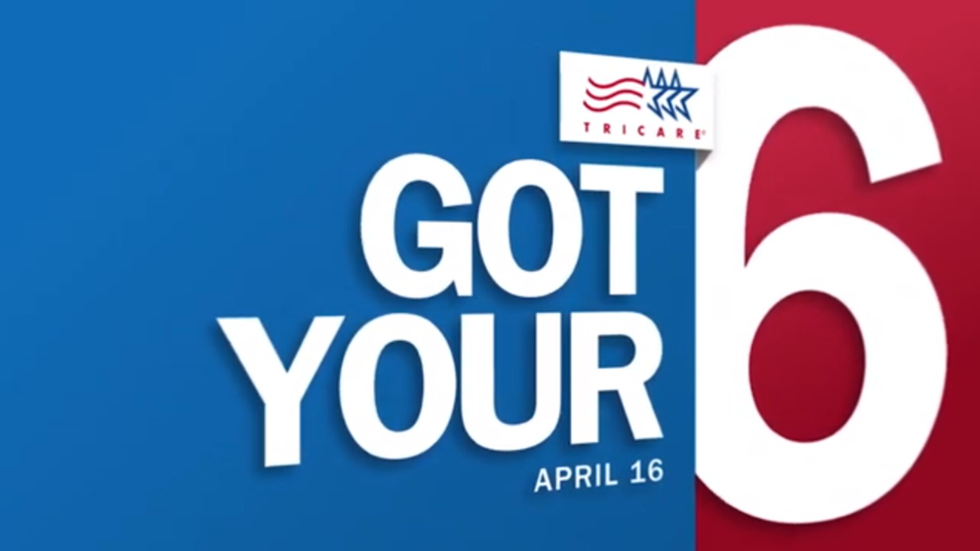 TRICARE Got your Six | April16, 2021