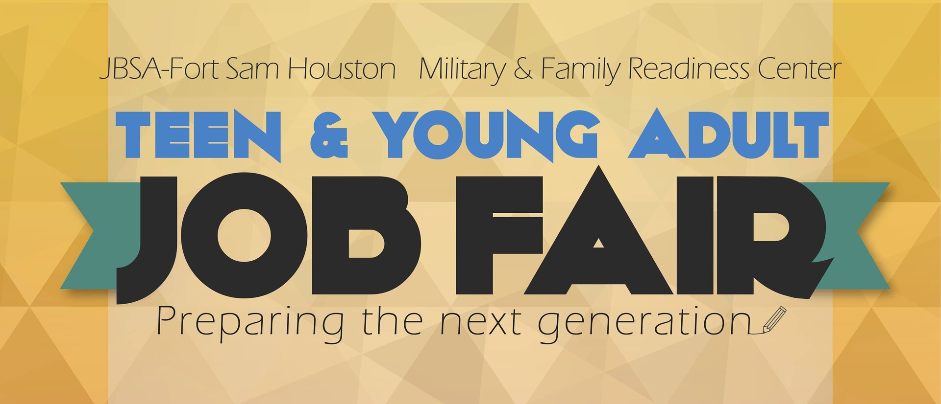 Preparing the Next Generation is the theme of this year’s Joint Base San Antonio Employment Readiness Program Teen and Young Adult Job Fair being held virtually May 8-15.