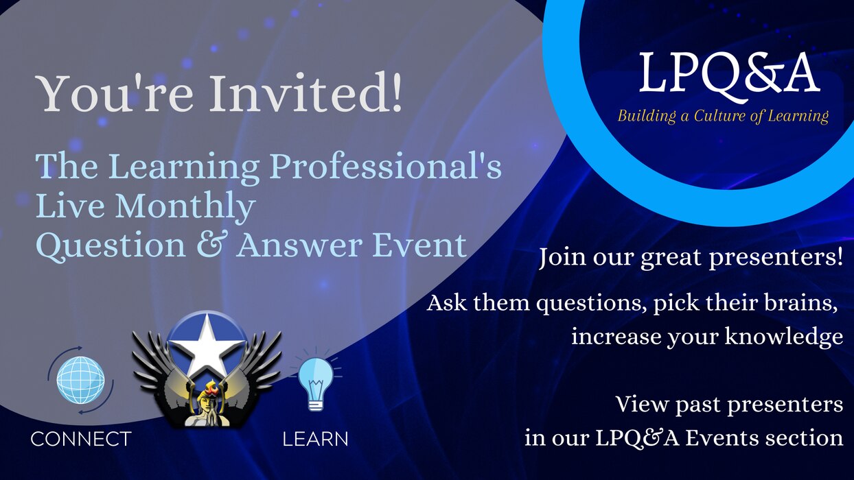 LPQA Event - monthly virtual question and answer for Learning Professionals