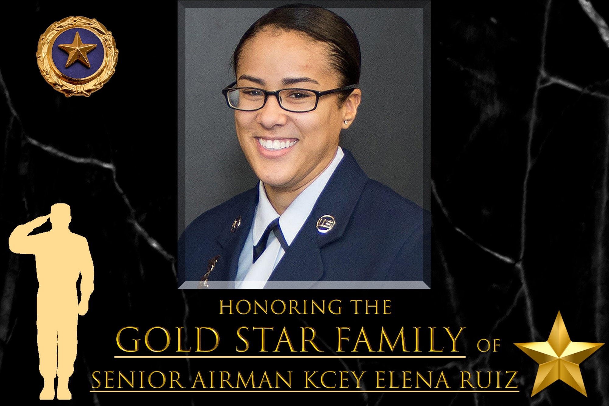 Graphic says "honoring Gold Star Family Senior Airman Kcey Elena Ruiz" and has her official photo.