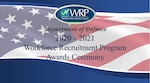 Text over American flag background with WRP logo. Text reads Department of Defense 2020-2021 Workforce Recruitment Awards Ceremony.