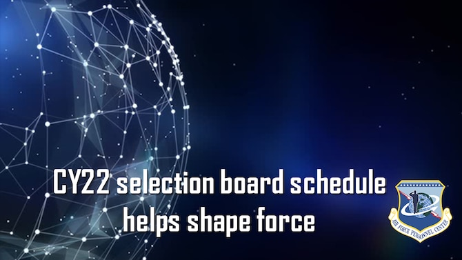 The Department of the Air Force recently published the Calendar Year 2022 Air and Space Force Selection Board schedules, identifying when thousands of Airmen and Guardians will compete for promotion, helping shape and develop the force.