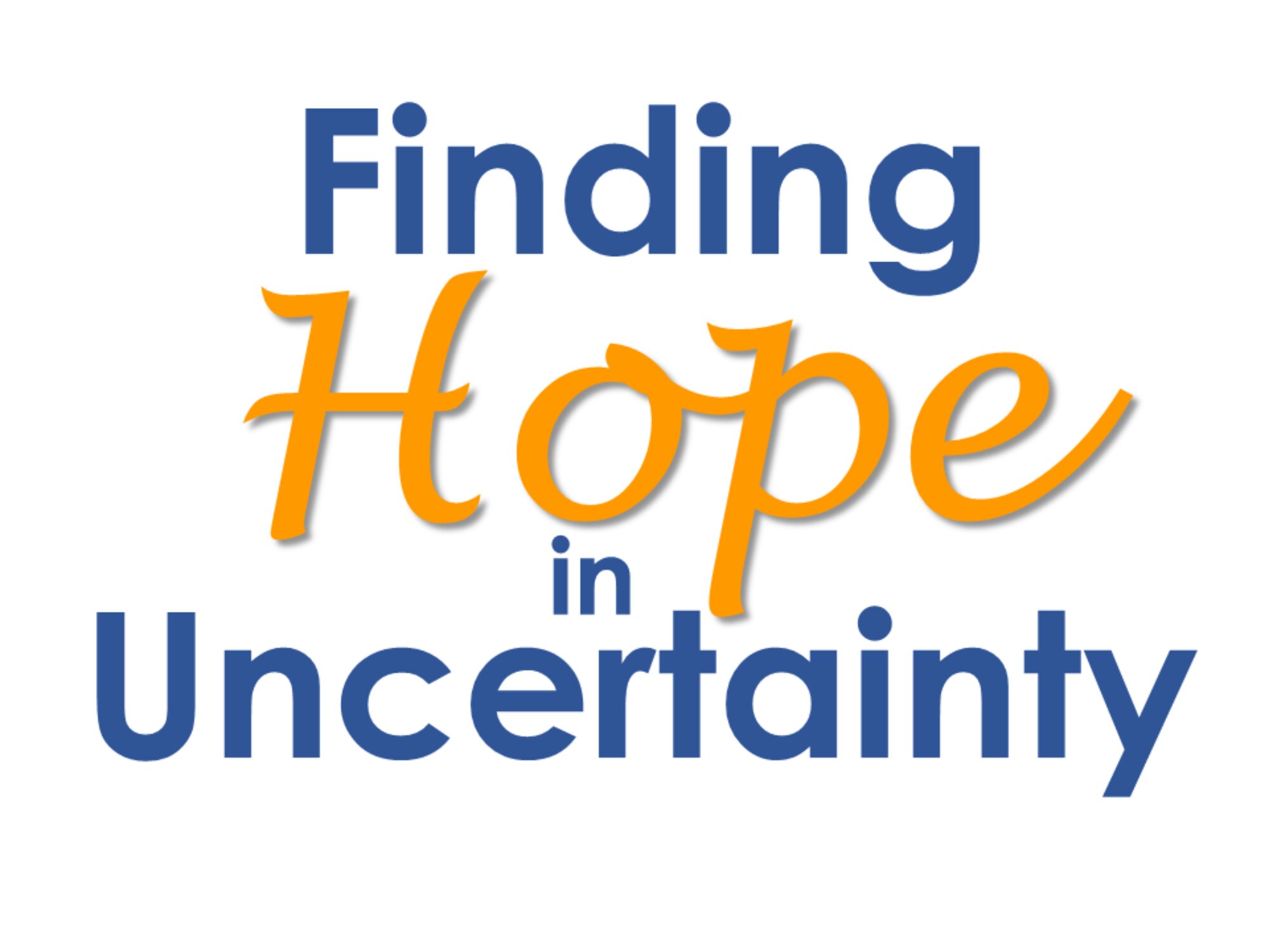 Hope in Uncertainty graphic