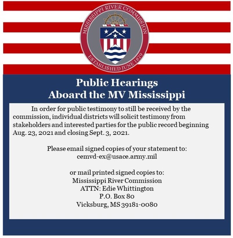 The Mississippi River Commission will still accept testimonies for the record from August 23 - September 3, 2021.