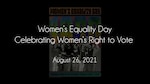 Text: Women's Equality Day: Celebrating Women's Right to Vote
