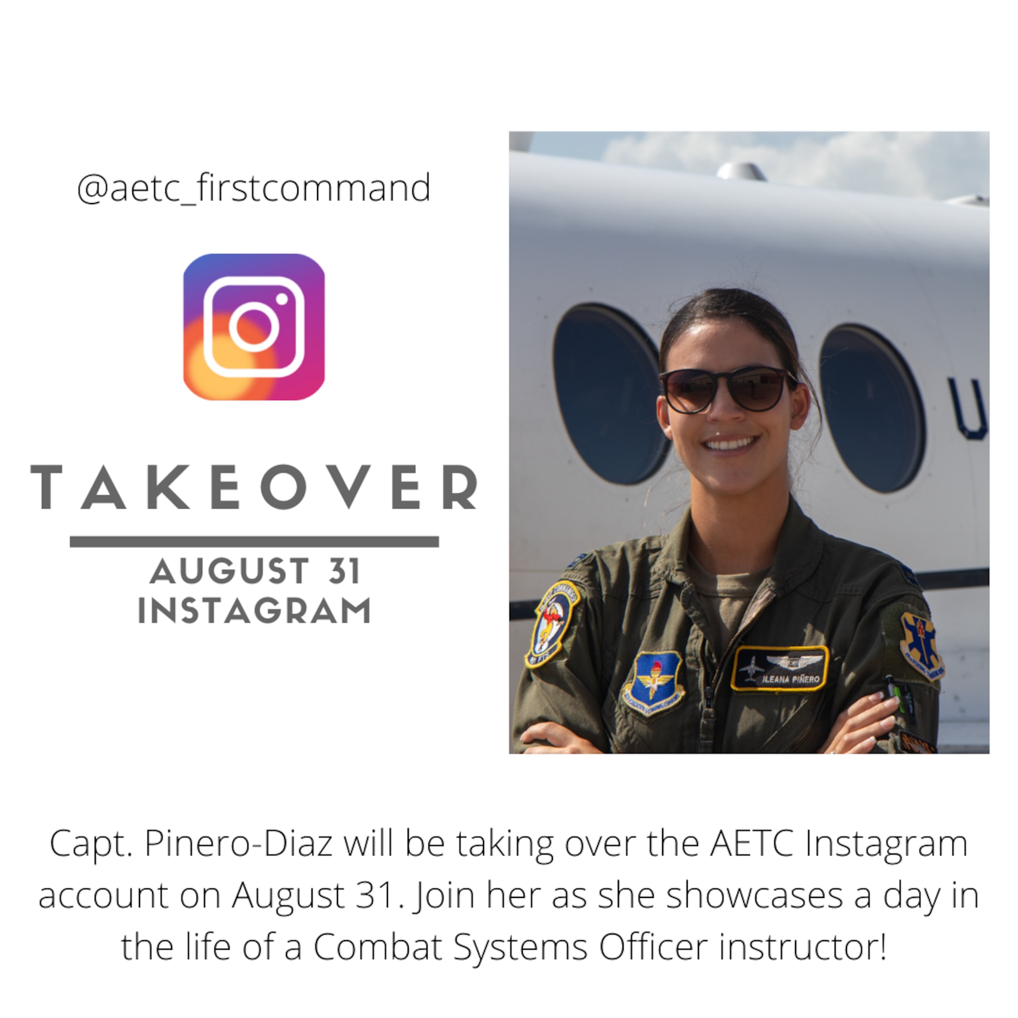 Graphic of Capt. Pinero-Diaz in front of airframe and instagram logo with the date for the AETC instagram takeover happening August 31, 2021