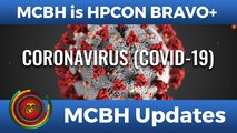 Marine Corps Base Hawaii has transitioned to Health Protection Condition BRAVO+.