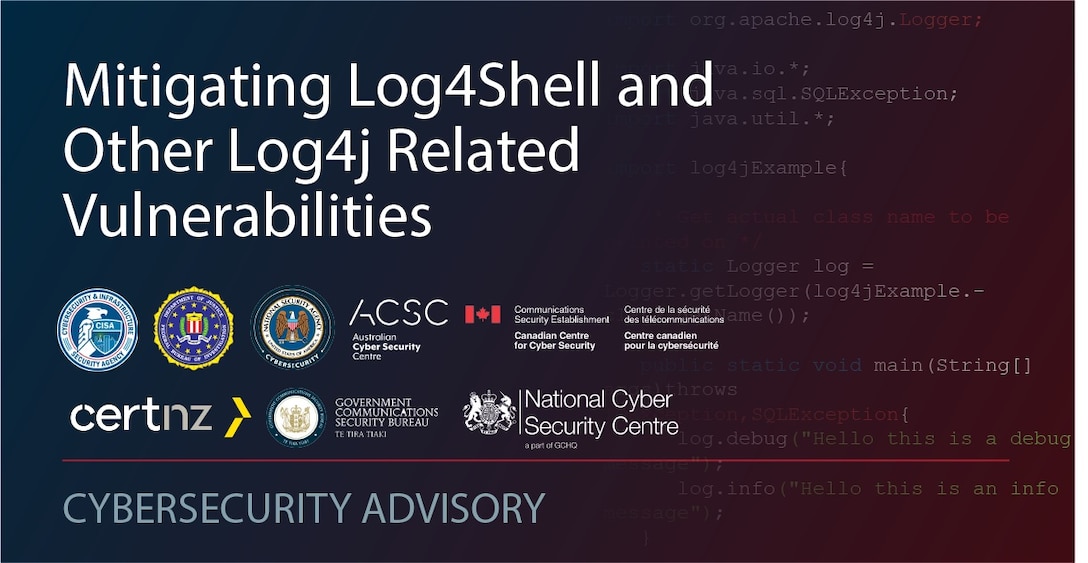 CSA: Mitigating Log4Shell and Other Log4j-Related Vulnerabilities