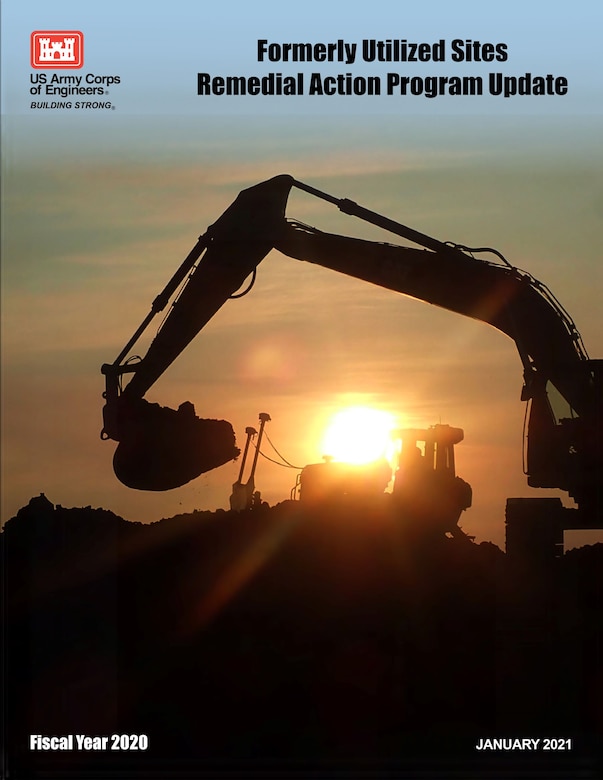 The Formerly Utilized Sites Remedial Action Program Update for Fiscal Year 2020 is now available online. This annual report provides information about progress the U.S. Army Corps of Engineers is making in cleaning up sites with contamination resulting from the Nation’s early atomic energy program.

(Cover photo: Excavation at the Luckey Site begins at dawn. Photo credit: David Stinnett, North Wind Portage, Inc.)