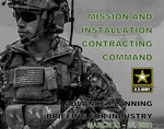 Registration is now open for the Mission and Installation Contracting Command Advance Planning Briefings for Industry taking place March 22-26.