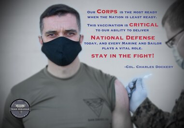 An illustration and quote from Col. Charles B. Dockery, the Marine Corps Air Station Miramar commanding officer, in support of the COVID-19 vaccination campaign. MCAS Miramar leadership received the COVID-19 vaccine as part of the show of confidence campaign on MCAS Miramar, San Diego, California, Jan 14. 2021. (U.S. Marine Corps illustration by SSgt. Marcin Platek)