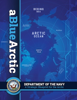 Graphic created for the Department of the Navy's strategic blueprint for the Arctic.