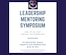 Leadership Mentoring Symposium advertisement